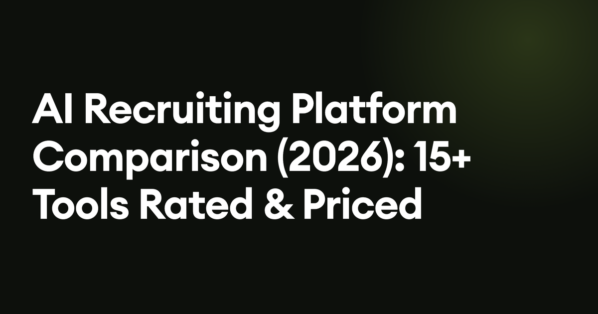 AI Recruiting Platform Comparison (2026): 15+ Tools Rated & Priced