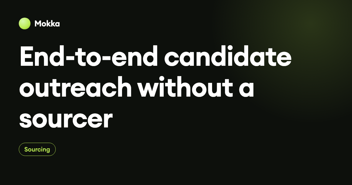 End-to-end candidate outreach without a sourcer