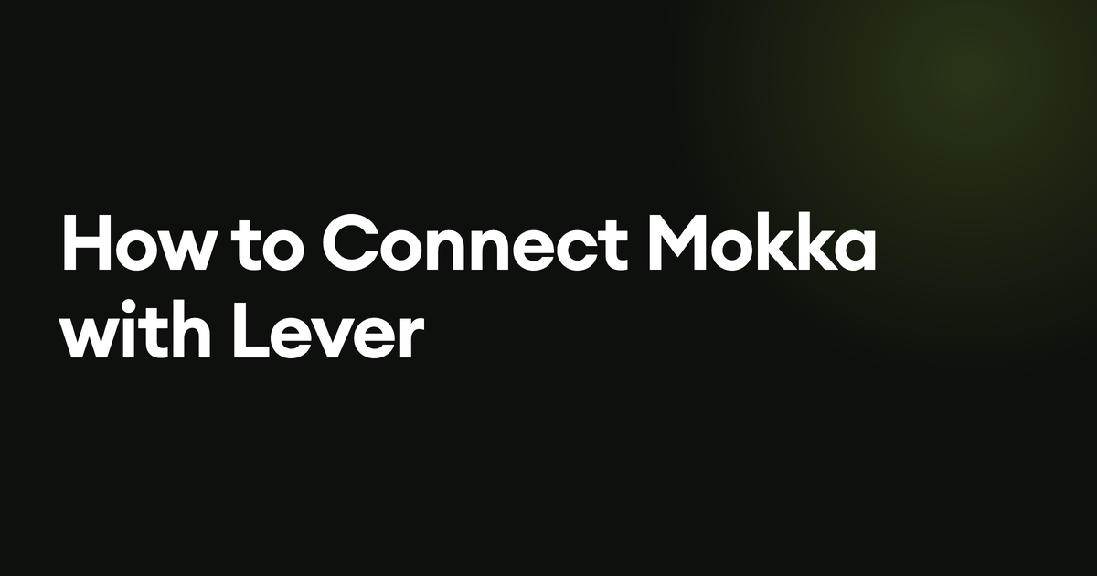 How to Connect Mokka with Lever