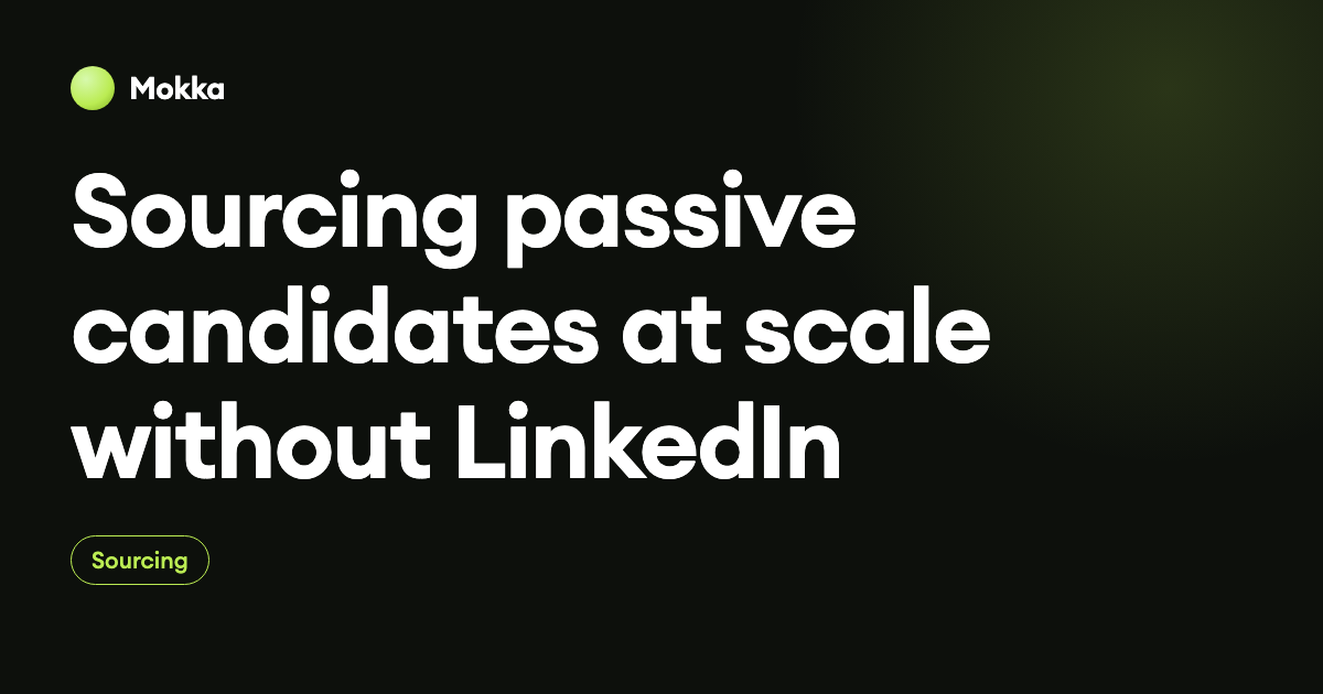 Sourcing passive candidates at scale without LinkedIn